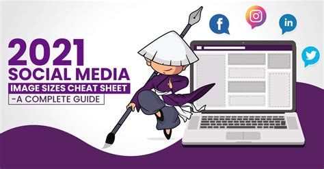 Social Media Image Size Cheat Sheet 2021 Complete Guide