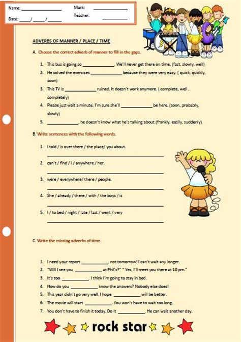 Give each team of three a copy of the worksheet. Adverbs of Manner, Place and Time Worksheet