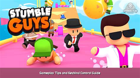 Stumble Guys Gameplay Tips And Keybind Control Guide Steams Play
