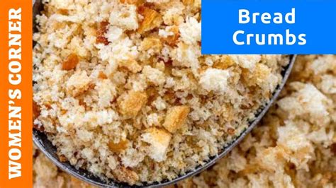 Bread Crumbs Homemade And Easy Recipe Womens Corner Youtube