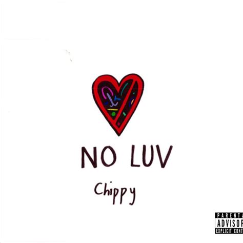 No Luv Single By Chippy Spotify