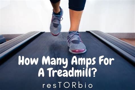 How Many Amps For A Treadmill Top Full Guide 2022 Restorbio