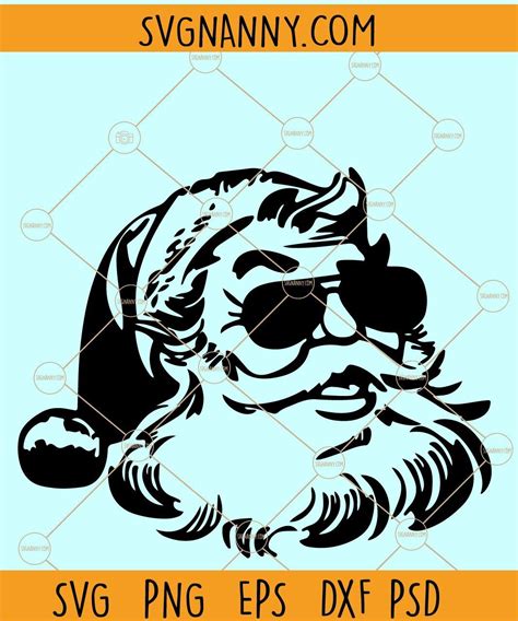 Cool Santa Svg Santa In Sunglasses Svg Santa Svg Santa Svg Files For