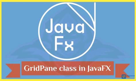 Gridpane Javafx Programmer Tech