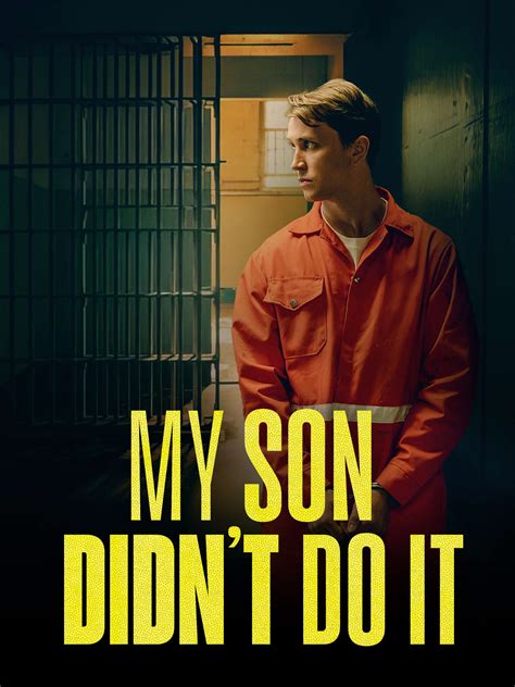 My Son Didnt Do It Full Cast And Crew Tv Guide