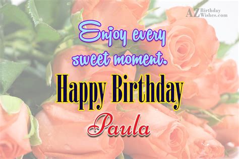 Maybe you would like to learn more about one of these? Happy Birthday Paula