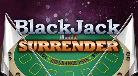 Blackjack Surrender Apuestas Reglas Y Cómo Jugar 2023