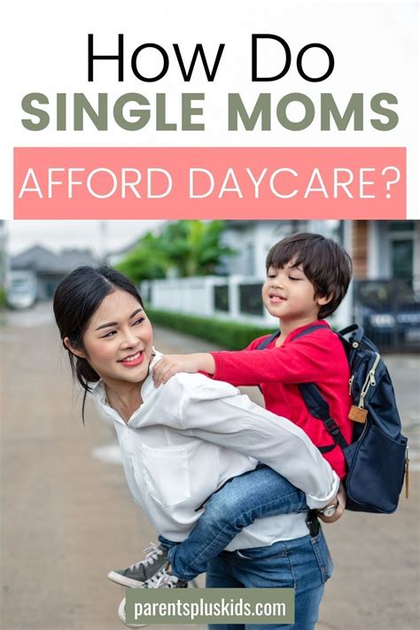 how do single moms afford daycare single mom tips single mom help single mom