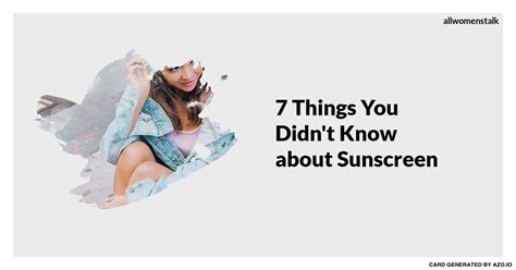 7 things you didn t know about sunscreen