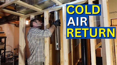 Adding A Cold Air Return In A Basement Youtube