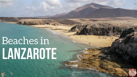 Best Beaches In Lanzarote Youtube