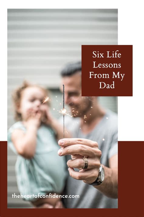 Six Life Lessons From My Dad Life Lessons How To Improve Relationship Lesson