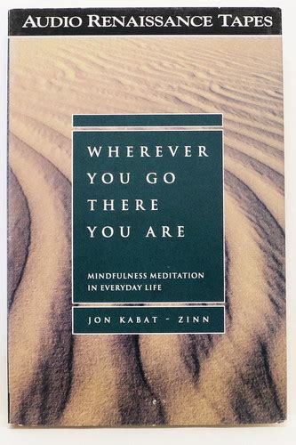 Wherever You Go There You Are By Jon Kabat Zinn 1994 2 Cassettes Rose City Books