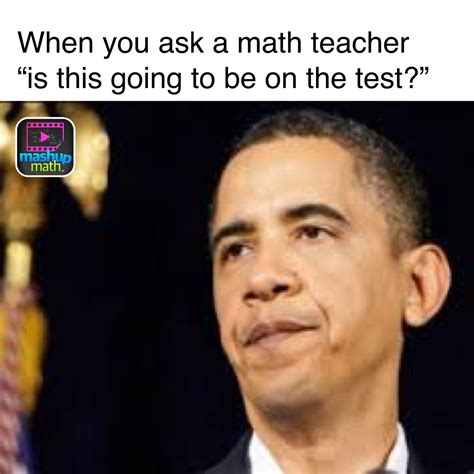 Math Teacher Memes — Mashup Math Math Teacher Teacher Memes Math