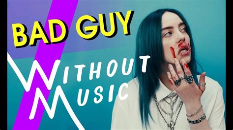 Billie Eilish Bad Guy Lyrics