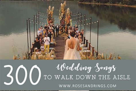 Wedding Songs To Walk Down The Aisle
