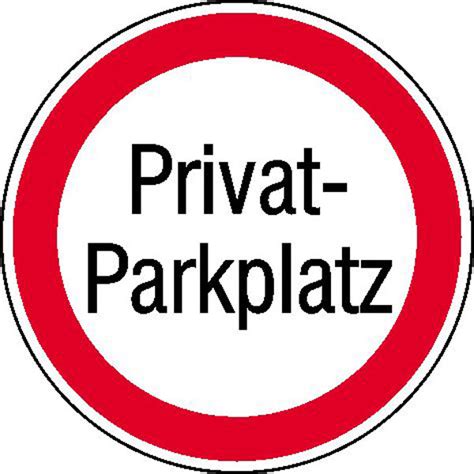 Hinweisschild Privat Parkplatz