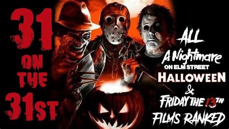 31 On 31 All Nightmare On Elm Street Halloween And Friday The 13th