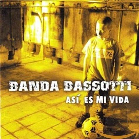 Así Es Mi Vida Álbum de Banda Bassotti LETRAS MUS BR