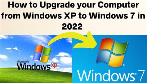 How To Upgrade Your Windows Xp To Windows 7 On Any Computer In 2022