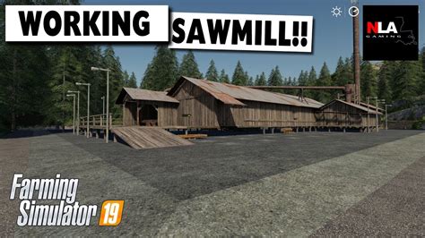 Farming Simulator 19 Working Sawmill Youtube