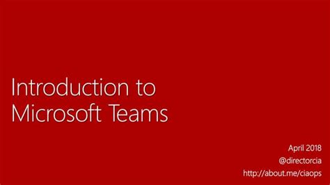 Introduction To Microsoft Teams Ppt
