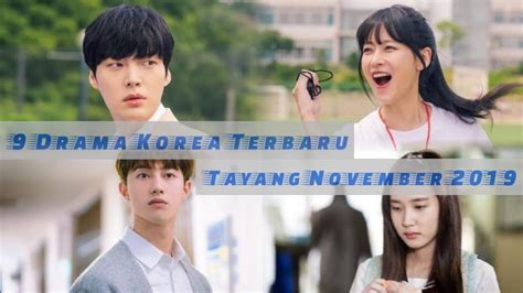 9 Drama Korea Terbaru Tayang November 2019 9 Upcoming Korean Dramas
