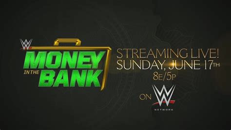 Wwe Money In The Bank 2018 June 17 On Wwe Network Youtube