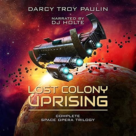 Lost Colony Uprising Boxed Set Complete Space Opera Trilogy Books 1 3