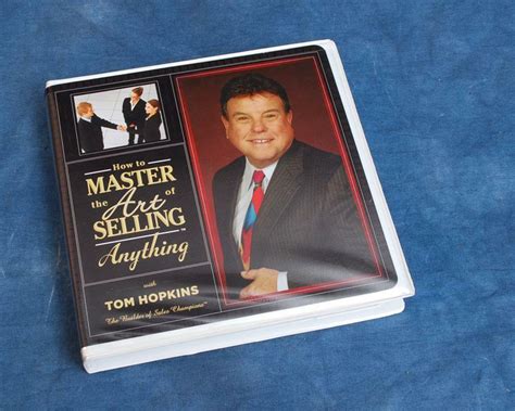 How To Master The Art Of Selling Anything Tom Hopkins 13 Cds Sell