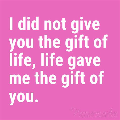 Mother Daughter Quotes I Did Not Give You The T Of Life Life Gave