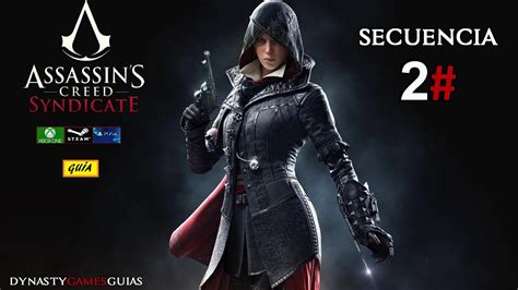 Assassin s Creed Syndicate secuencia 2 Un plan sencillo Guía 100