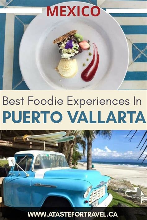 The Best Foodie Experiences In Puerto Vallara Mexico With Text Overlay