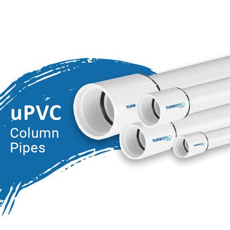 Turboflo Best Upvc Column Pipe Manufacturer And Exporter From India