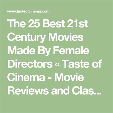 The 25 Best 21st Century Movies Made By Female Directors Taste Of