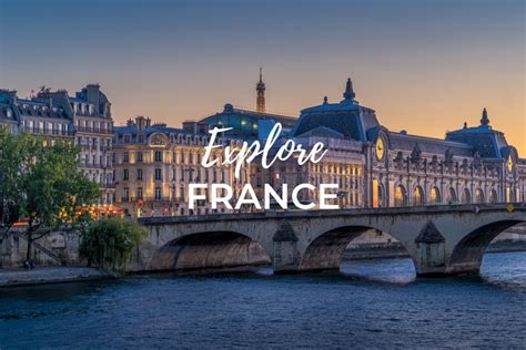 Explore France One Trip At A Time