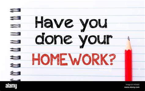 Have You Done Your Homework Text Written On Notebook Page Red Pencil