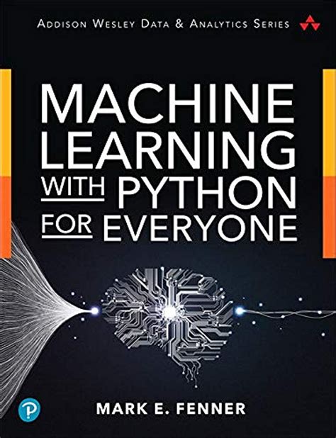 Machine Learning With Python For Everyone Papiro