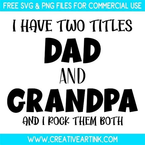 I Have Two Titles Dad And Grandpa And I Rock Them Both Svg Free Svg