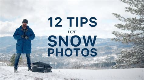 12 Tips For Snow Photography How To Take Best Photos In Snow Youtube