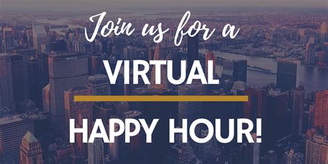 It is common to adopt a theme for your virtual happy hour, such as 80s. Virtual Happy Hour with FIUNYC | Alumni Association ...
