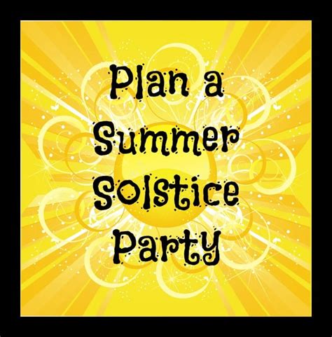 Celebrate The Sun With A Summer Solstice Party