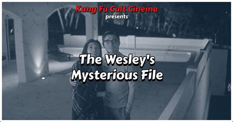 The Wesleys Mysterious File Review Kfcc