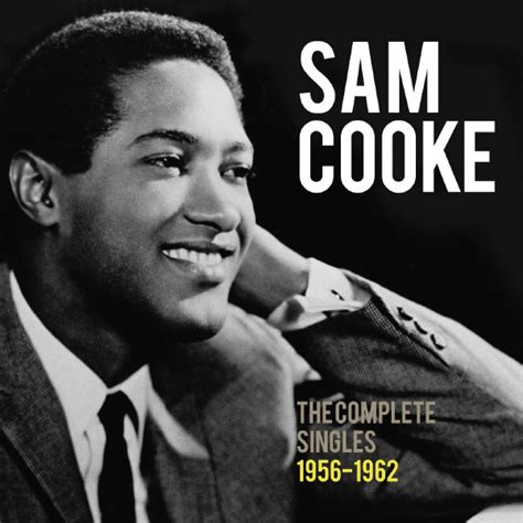 Sam Cooke The Complete Singles 1956 1962 Sam Cooke Download And Listen To The Album