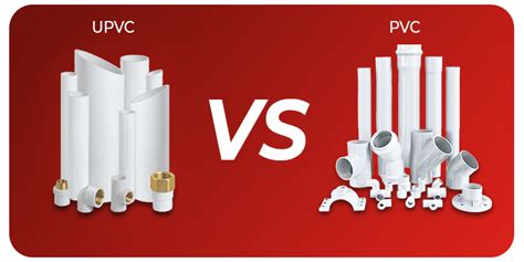 Pvc Pipes Vs Upvc Pipes Difference Between Pvc And Upvc