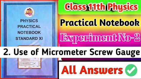 Class 11th Physics Practical Notebook Experiment No2 Use Of