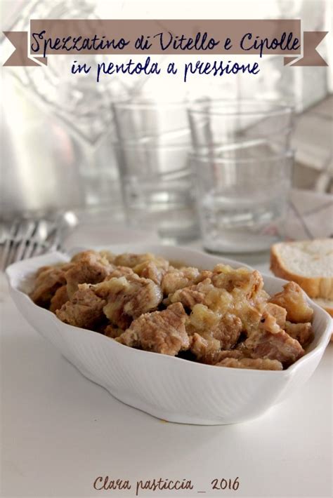 Rollè di vitello pentola a pressione. Spezzatino di Vitello e Cipolle (in pentola a pressione ...