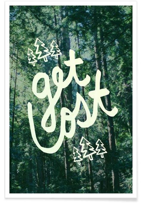 Get Lost Forest Poster Juniqe