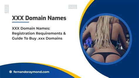 What Are Xxx Domain Names Registration Requirements And Guide To Buy Xxx Domains