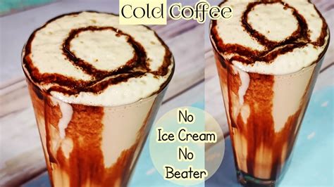 Super Quick And Easy Cold Coffee Recipe Home Made Cold Coffee Recipe